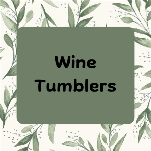 Wine Tumblers
