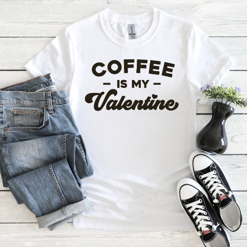 Coffee Is My Valentine
