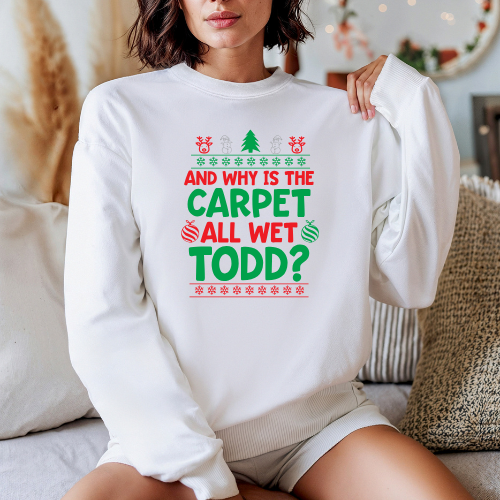 And Why Is The Carpet All Wet Todd - Christmas Vacation