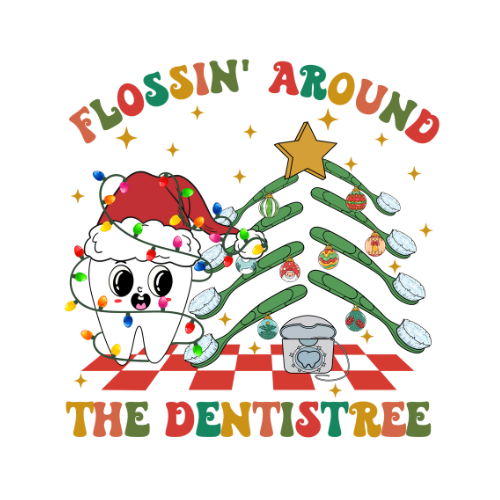 Flossin' Around the Dentistree