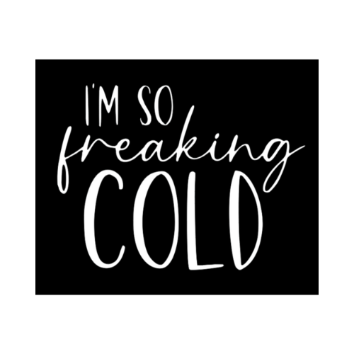 AS-I'm So Freaking Cold Lt Blue Tshirt