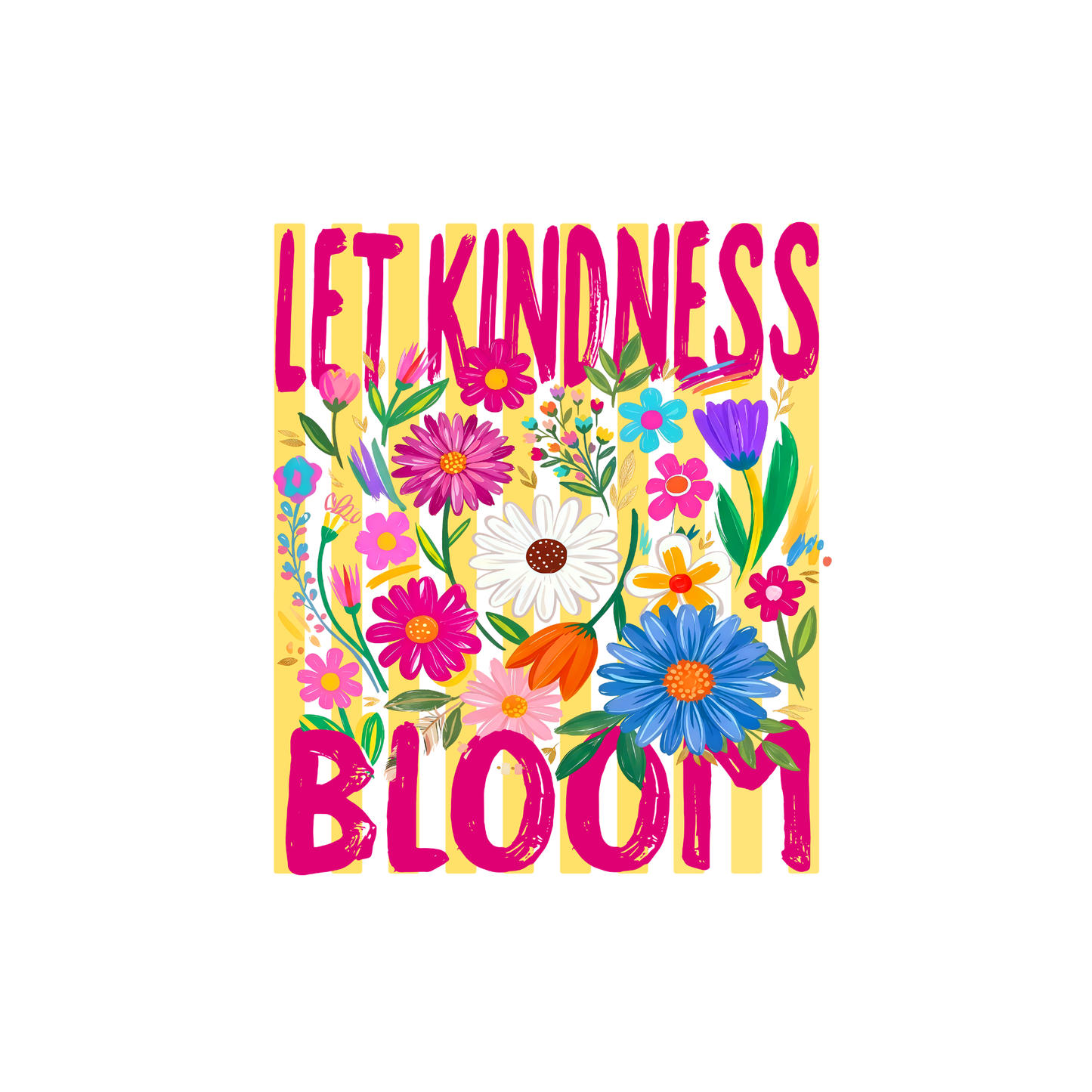 Let Kindness Bloom