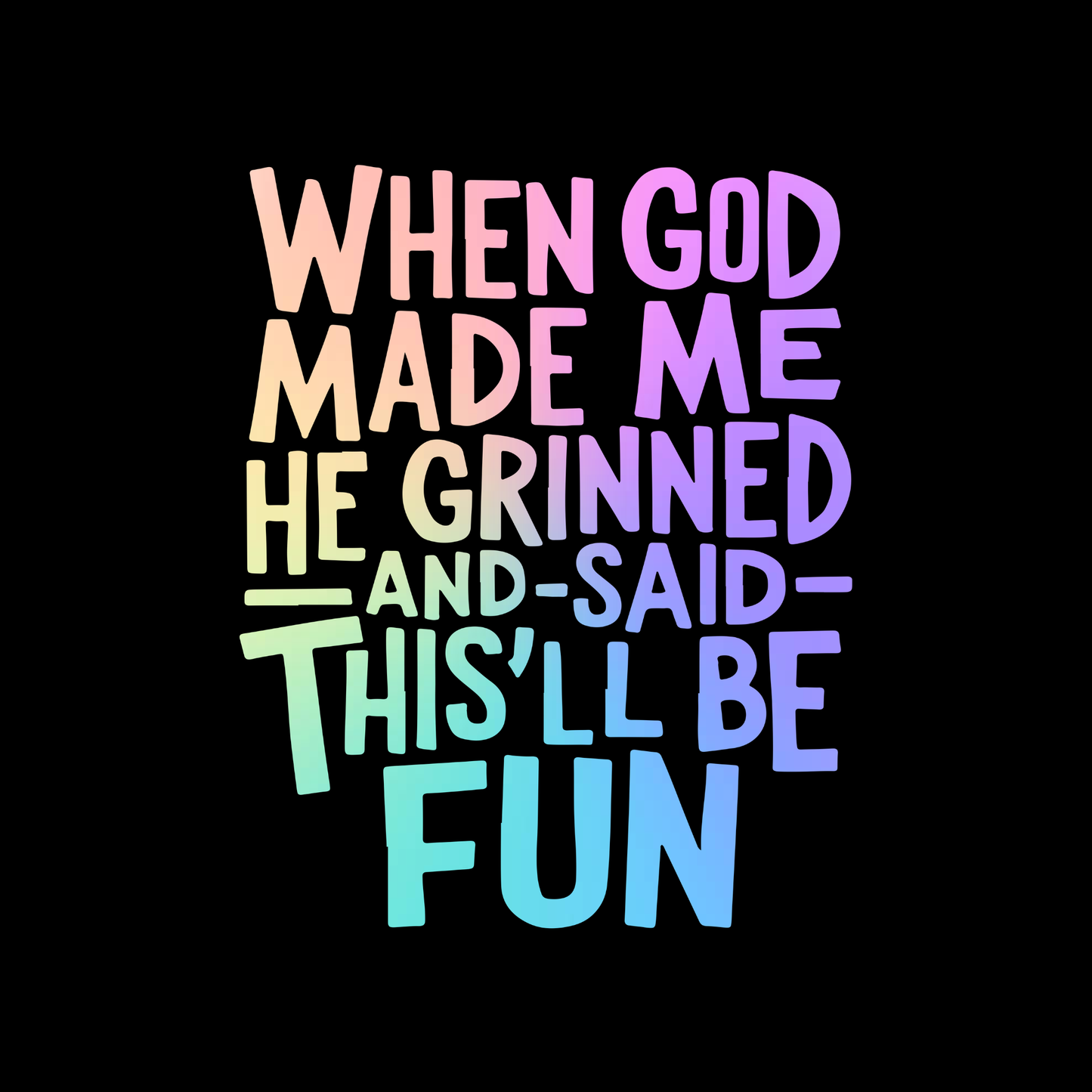 When God Made Me