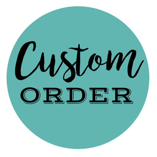 Custom Order