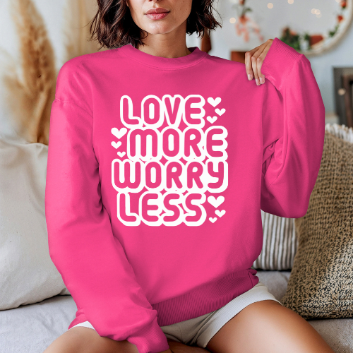Love More Worry Less