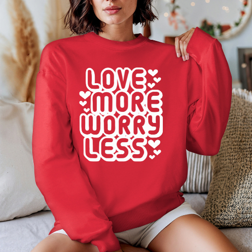 Love More Worry Less